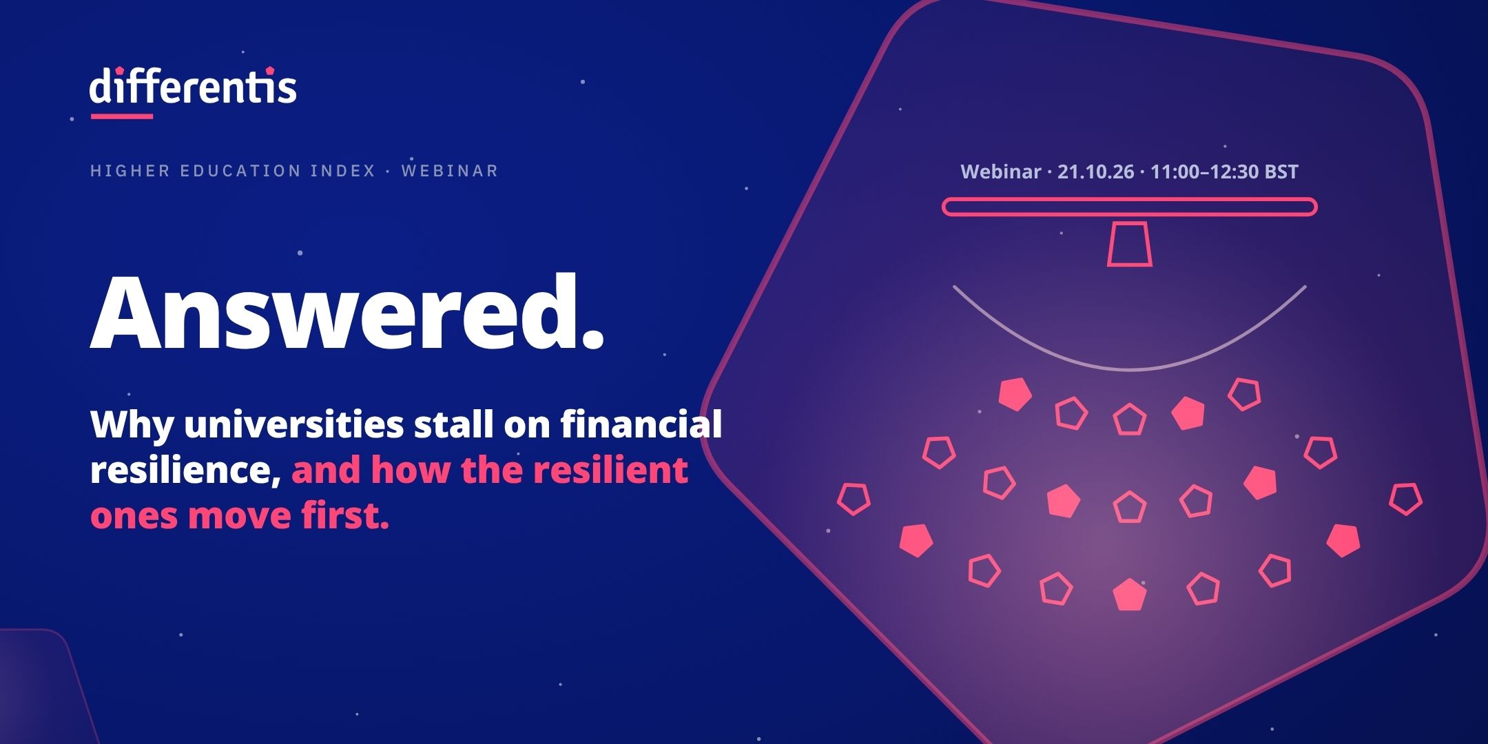 Higher Education says its financial plans hold but is also managing for the short term